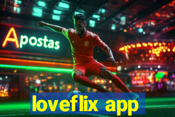 loveflix app